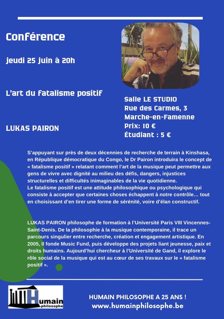 Conférence: L&rsquo;art du fatalisme positif